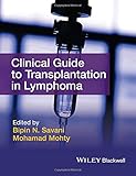 Clinical Guide to Transplantation in Lymphoma