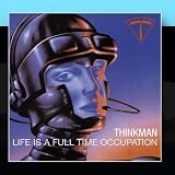 Life Is A Full-Time Occupation