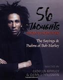 56 Thoughts from 56 Hope Road: The Sayings and Psalms of Bob Marley