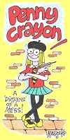 Penny Crayon 'A Dickens of a Mess!'