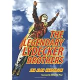 The Legendary Lydecker Brothers