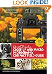 David Busch's Close-up and Macro Phot...