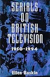 Serials on British Television, 1950-1994