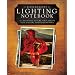 Kevin Kubotas Lighting Notebook: 101 Lighting Styles and Setups for Digital Photographers