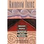 Rainbow Tribe: Ordinary People Journeying on the Red Road