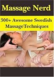300+ Awesome Swedish Massage Techniques