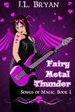 Fairy Metal Thunder: (Songs of Magic, Book 1)