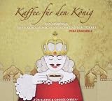 Produkt-Bild: Kaffee f&uuml;r Den K&ouml;nig