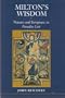 Milton's Wisdom: Nature and Scripture in Paradise Lost