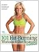 101 Fat-Burning Workouts & Diet Strategies For Women (101 Workouts)