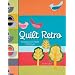 Quilt Retro: 11 Designs to Make Your Own