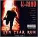 K Rino-Ten Year Run