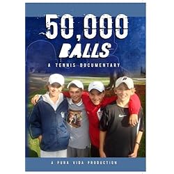 50,000 Balls - A Tennis Documentary