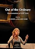 Out of the ordinary : representations of LGBT lives