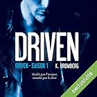 Driven (Driven 1) | Livre audio Auteur(s) : K. Bromberg Narrateur(s) : Ludmila Ruoso