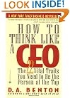 How to Think Like a CEO: The 22 Vital Traits You Need to Be the Person at the Top