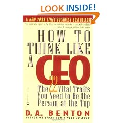 How to Think Like a CEO: The 22 Vital Traits You Need to be the Top Person