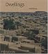 Dwellings: The Vernacular House Worldwide