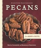  : Pecans from Soup to Nuts
