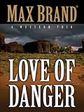 Love of danger : a western trio