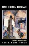 One Silken Thread: Poetrys Presence in Grief (Journeys & Memoirs Series)