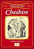 Tales of old Cheshire