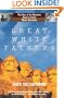 Great White Fathers: The True Story of Gutzon Borglum and His Obsessive Quest to Create the Mt. Rushmore National Monument