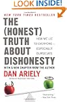 The Honest Truth About Dishonesty: Ho...