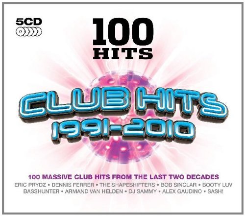 Various Artists 100 Hits: Club Hits 1991-2010 cd cover
