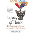 Legacy of Honor: The Values and Influence of America's Eagle Scouts by Alvin Townley