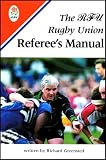 The Rugby Union Referees Manual