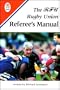 The Rugby Union Referee's Manual (Rugby Football Union)
