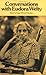 Conversations with Eudora Welty