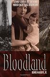 Bloodland: A Family Story of Oil, Greed and Murder on the Osage Reservation
