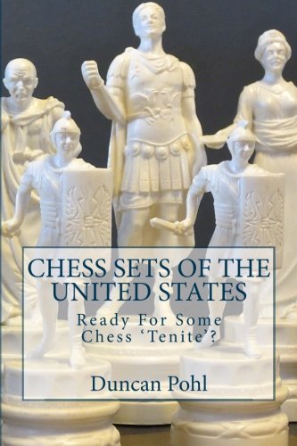Chess Sets of the United States: Ready for Some Chess 'Tenite'?