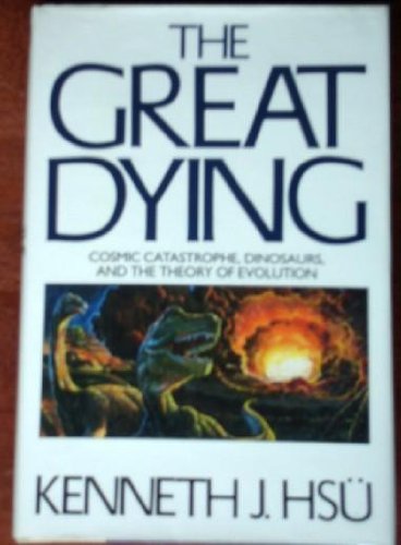 the great dyingcosmic catastrophe dinosaurs and the theory of evolution