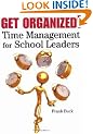 Get Organized!: Time Management for School Leaders