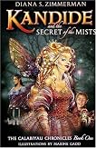 Kandide and the Secret of the Mists (The Calabiyau Chronicles: Book One) Kandide and the Secret of the Mists
