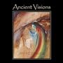 Ancient Visions