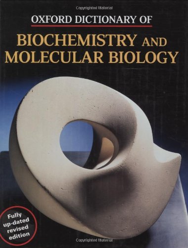 Oxford Dictionary of Biochemistry and Molecular Biology