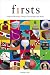 Firsts: Origins of Everyday Things That Changed the World (Alpha)