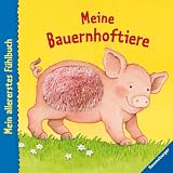 Mein allererstes F�hlbuch: Meine Bauernhoftierevon "Sandra Grimm"