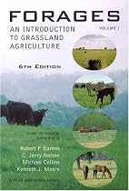 Forages, An Introduction to Grassland Agriculture