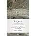 Pilgern - Die unerl�ssliche Reise um anzukommen wo man ist: EIn Handbuch mit �bungen - f�r Agnostiger, Gl�ubige, Zweifelnde und Neugierige