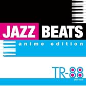 JAZZ BEATS~anime edition~