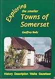 Exploring the smaller towns of Somerset