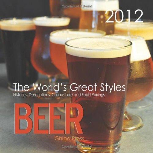 Beer: The Worlds Great Wall Calendar
