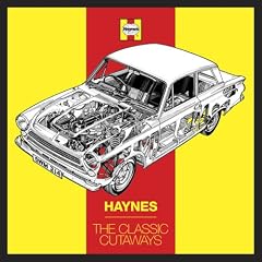 Haynes: The Classic Cutaways (Haynes)
