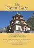 The Great Gate: A Guidebook to the Guru's Heart Practice, Dispeller of All Obstacles