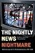 The Nightly News Nightmare: Media Coverage of U.S. Presidential Elections